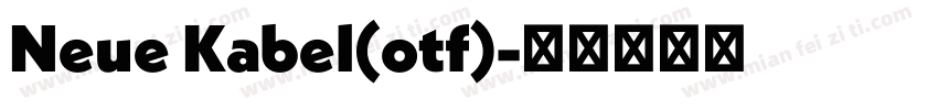 Neue Kabel(otf)字体转换